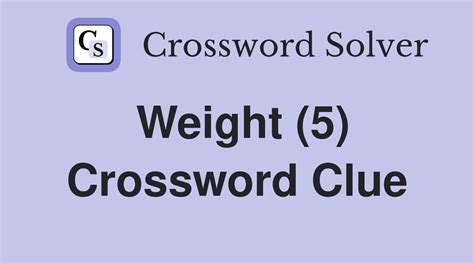 weighty (5) Crossword Clue